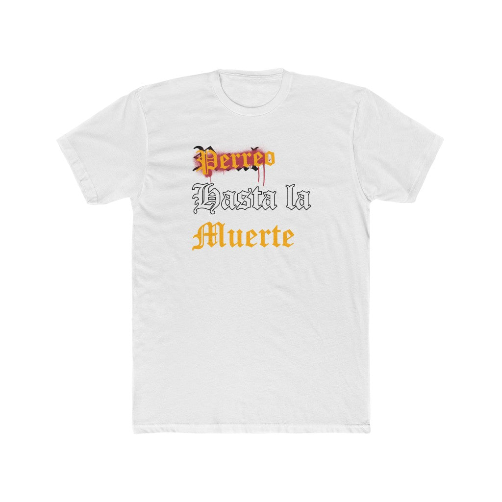 Perreo Hasta La Muerte Shirt