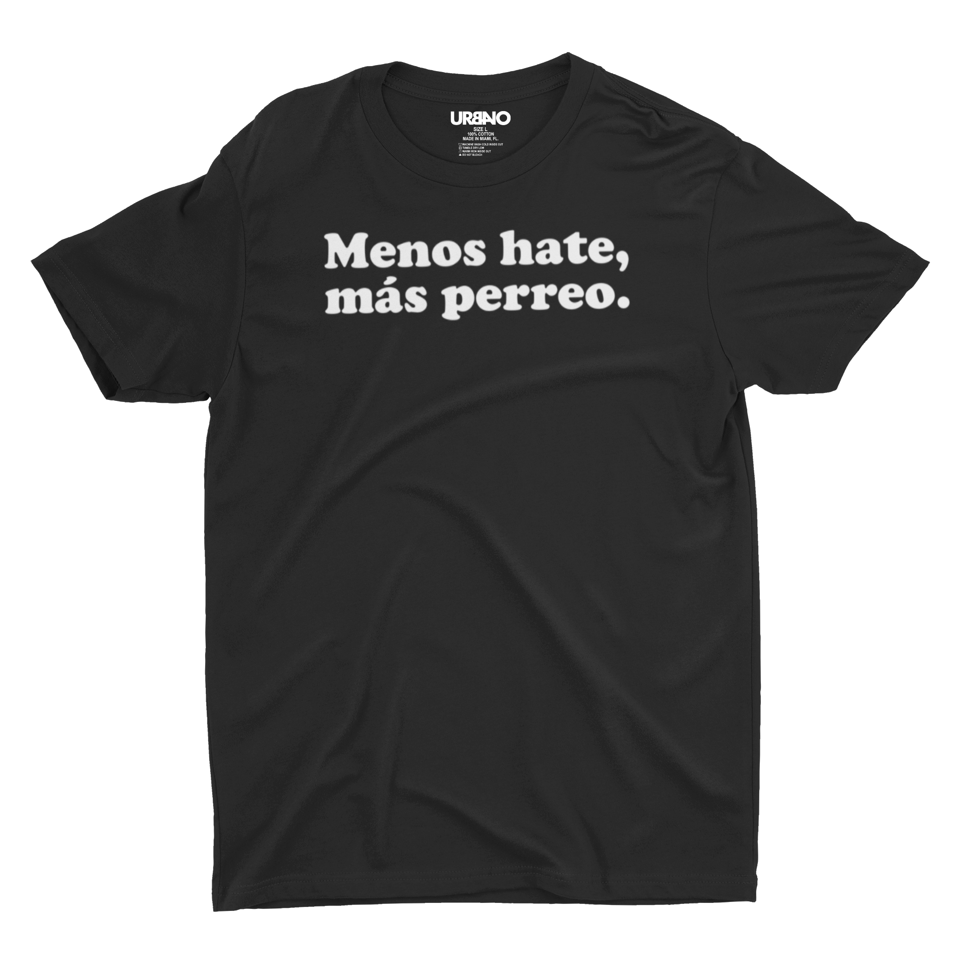 menos hate, mas perreo shirt